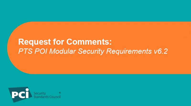 Request for Comments: PTS POI Modular Security Requirements v6.2