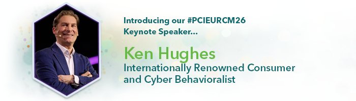 PCIEURCM26_Keynote_Ken_Hughes_700x200