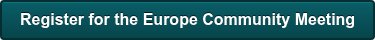 Register for the Europe Community Meeting