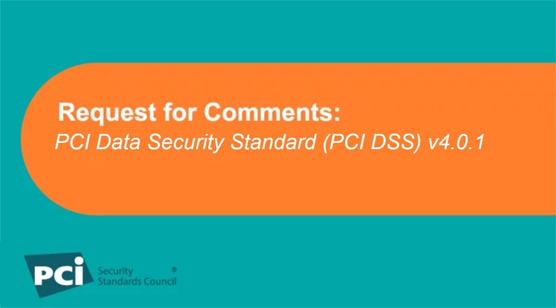 Request for Comments: PCI Data Security Standard (PCI DSS) v4.0.1